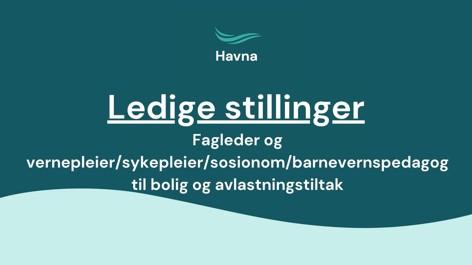 Fagleder og vernepleier/sykepleier/sosionom/barnevernspedagog til bolig og avlastningstiltak