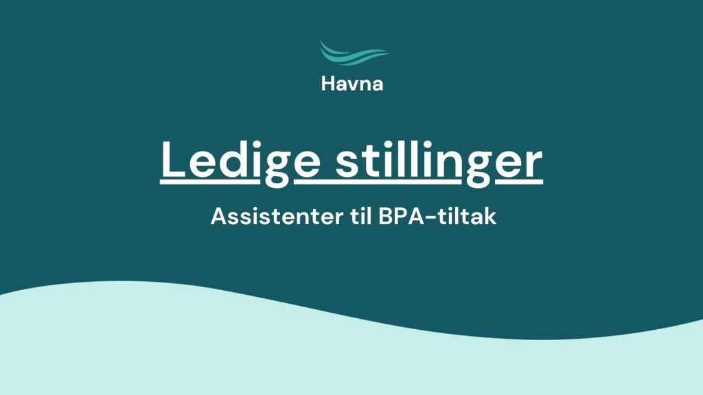 Ledig stilling assistenter til BPA-tiltak